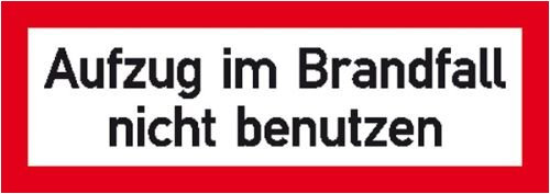 3531. Hinweisschild für den Brandschutz Aufzug im Brandfall nicht benutzen Weich-PVC-Folie, selbstklebend, bedruckt Größe 14,80 cm x 5,20 cm