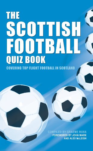 The Scottish Football Quiz Book (English Edition)