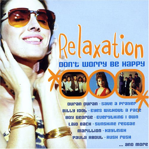 Relaxation-Don't Worry Be Happ