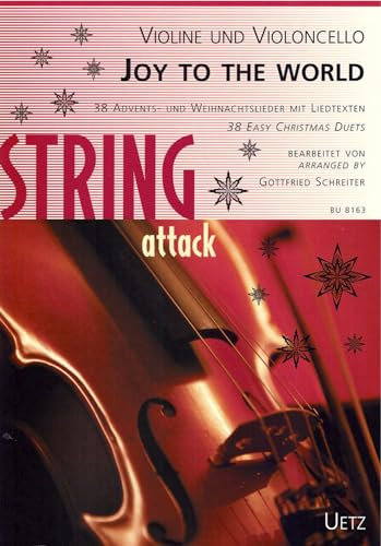 Joy To The World. 38 Advents- und Weihnachtslieder mit Liedtexten für Violine und Violoncello (Spielpartitur)