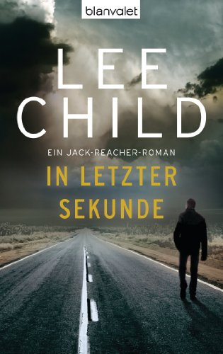 In letzter Sekunde: Ein Jack-Reacher-Roman