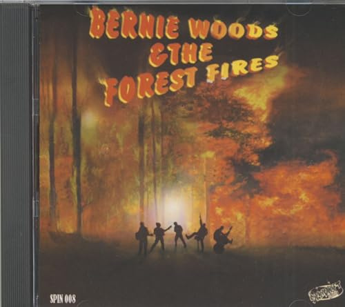 Bernie Woods & Forest Fires
