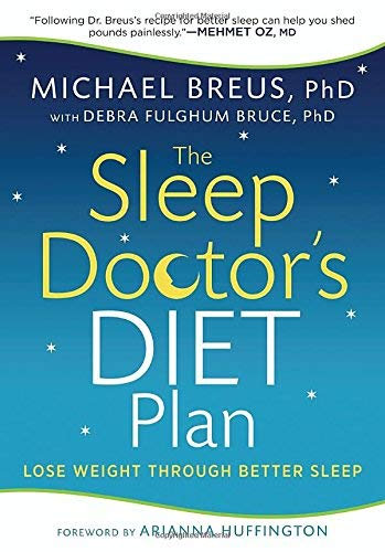 The Sleep Doctor's Diet Plan: Simple Rules for Losing Weight While You Sleep by Dr. Michael Breus Debra Fulghum Bruce Ph.D.(2012-05-22)