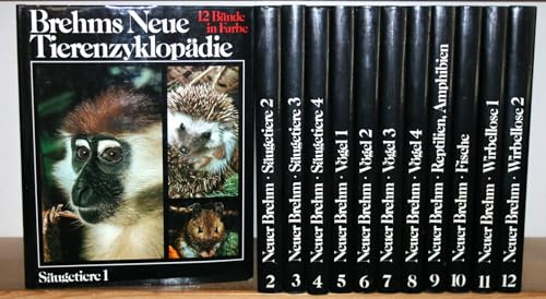 Brehms Neue Tierenzyklopädie in 12 Bänden in Farbe mit 5000 farbigen Großfotos komplett, Band 1 - 4 Säugetiere, Band 5 - 8 Vögel, Band 9 - 12 Reptilien, Amphibien, Fische,Wirbellose,