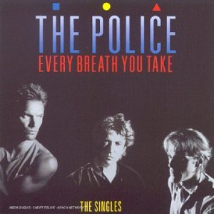 Every Breath You Take : The Classics