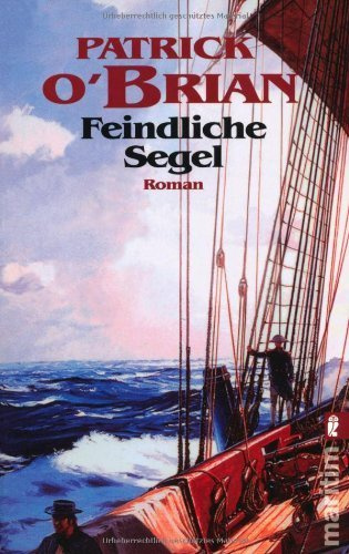 Feindliche Segel. Roman von Patrick O'Brian (2001) Taschenbuch