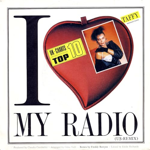 Taffy: I Love My Radio (Midnight Radio) [7 Single, 107 740-100]