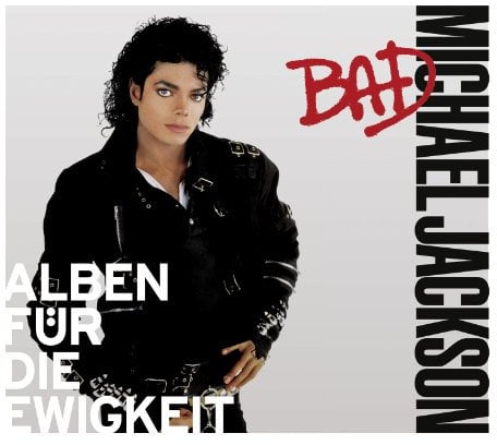 Bad (Alben Für die Ewigkeit)