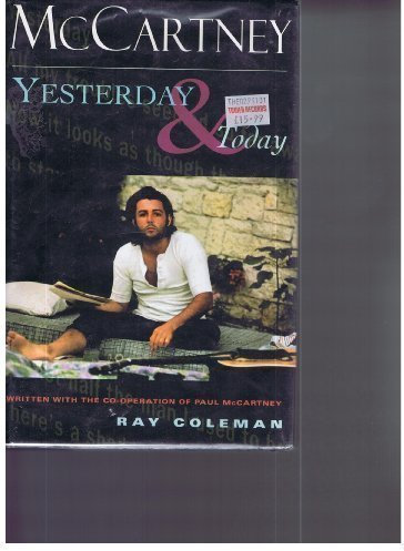McCartney: Yesterday ... and Today by Coleman, Ray (1996) Gebundene Ausgabe