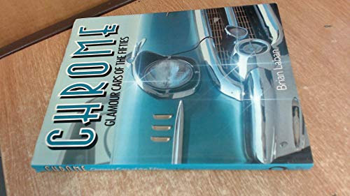 Chrome: Glamour Cars of the Fifties