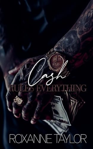 Cash Rules Everything (Banks Crew Series, Band 1)