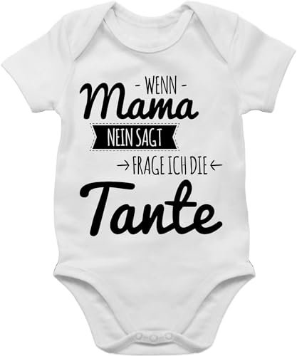 Baby Body Junge Mädchen - Tante Spruch - Wenn Mama nein sagt frag ich die Tante - 3/6 Monate - Weiß - babykleidung lustig tante+baby-kleidung aunt auntie bodys lustige babygeschenke babybody+tante
