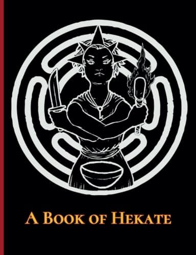Witch Notebooks Volume 1: A Book of Hekate