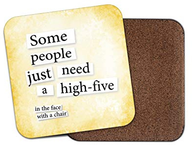1 x Funny High Five Coaster - Joke Sarcastic Dad Mum Uncle Granddad Gran #19113