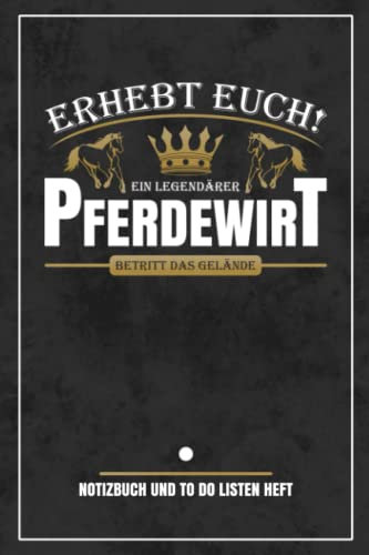 Legendärer Pferdewirt: Notizbuch und To Do Listen Heft zum Ausfüllen / Beruf Pferdewirt Ausbildung / Pferdewirtschaftsmeister Prüfung / Pferde Haltung Geschenkidee und Dankeschön