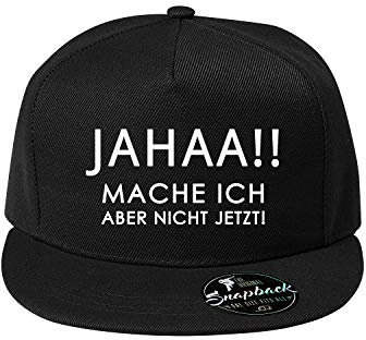 Jahaa Mache ich Aber Nicht jetzt Baumwolle Baseball Cap, Basecap - Unisex Cap, Sport, Reisen, Style - Baseball Cap, Mütze (Cap 480-Schwarz)