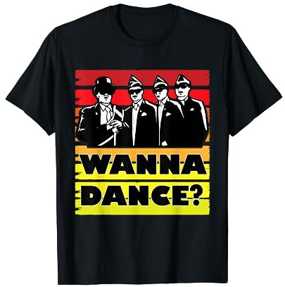 Coffin Dance Meme Wanna Dance - Dance With Us T-Shirt