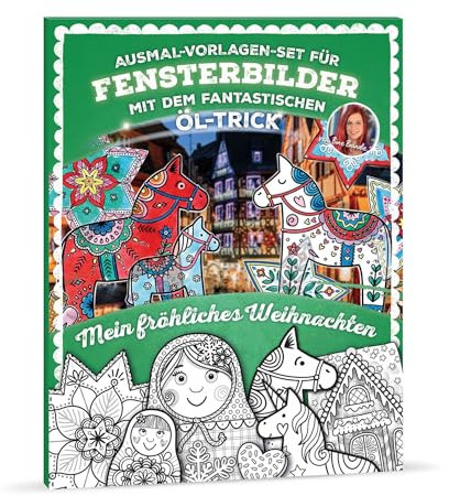 Bine Brändle - Ausmal-Vorlagen-Set für Fensterbilder mit dem fantastischen Öl-Trick - Mein fröhliches Weihnachten