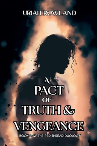 A Pact of Truth and Vengeance (The Red Thread Duology)