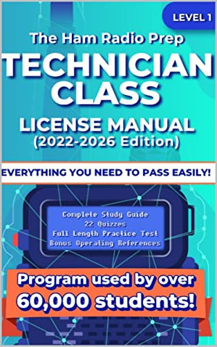 The Ham Radio Prep Technician Class License Manual (2022 - 2026) (Ham Radio License Package Book 1)