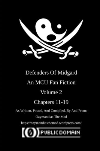 Defenders Of Midgard: An MCU Fan Fiction: Volume 2: Chapters 11-19