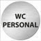 INDIGOS UG - Schild - rund 100mm - WC Personal - Aluverbundplatte - mit Schrift - Text - Garage, Hotel, Parkplatz, Schule, Carport Firma Edelstahllook