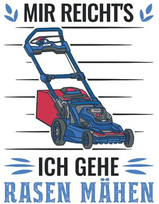 Rasenmäher Tagesplaner: Mir reichts Ich gehe Rasen mähen Rasenmäher / Kalender 2022 / Wochenplaner Tagesplaner Planer / Planungsbuch To-Do-Liste / 6x9 Zoll / 100 ausfüllbare Seiten
