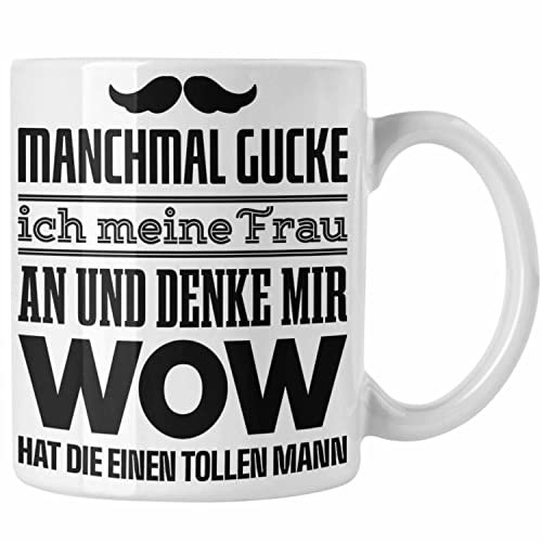 Trendation - Ehefrau Ehemann Tasse mit Spruch Lustiges Geschenk Frau Männer Toller Mann (Weiß)