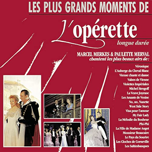 Marcel & Paulette Merv Merkes - Les Plus Grands Moments De L'o