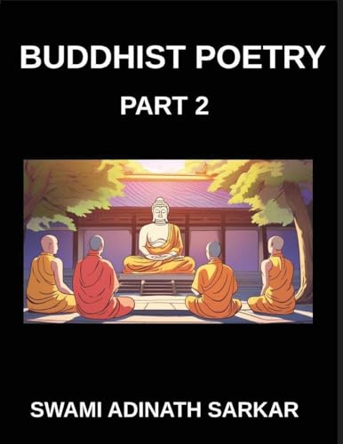 Buddhist Poetry (Part 2)- Enlightenment in Rhyme Poetic Pathways to Buddhist Inner Peace