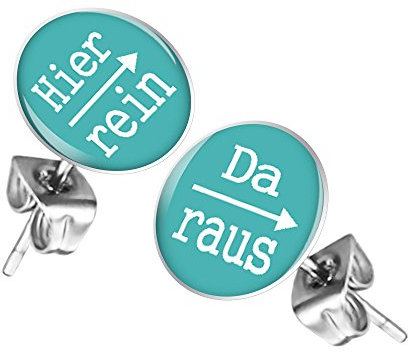 Taffstyle Damen Herren Stecker Ohrstecker Ohrringe Schmuck Studs Buttons Runde Silber Platte mit Spruch Hier rein Da raus 12mm in Türkis