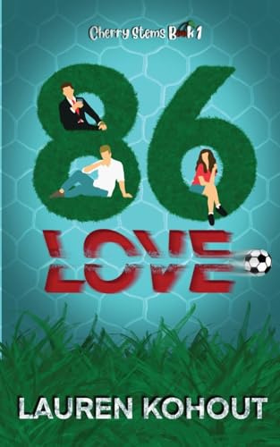 86 Love: A Friends-to-Lovers Sports Romance (Cherry Stems, Band 1)