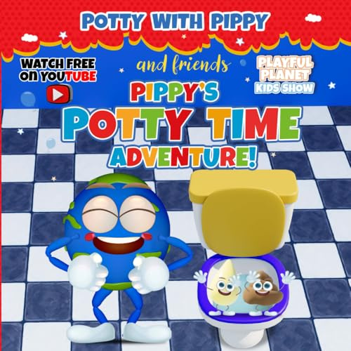 Pippy’s Potty Time Adventure! (Healthy Habits With Pippy)