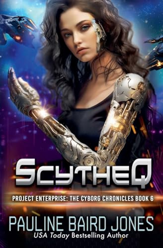 ScytheQ (The Cyborg Chronicles, Band 6)