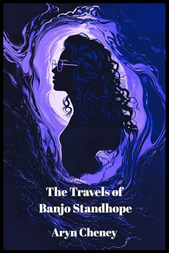 The Travels of Banjo Standhope: Volume Two