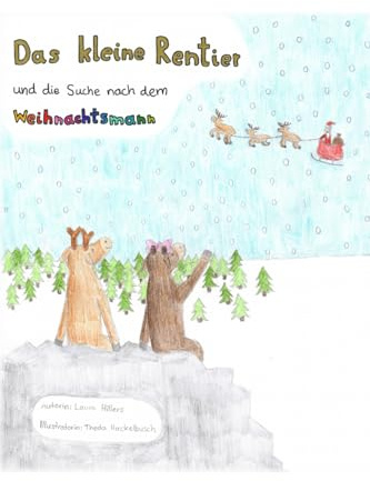 Das kleine Rentier: und die Suche nach dem Weihnachtsmann