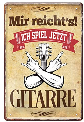 Mir reicht's ich Spiel jetzt Gitarre Blechschild - Retro Deko Metallschild - lustiges Schilder Geschenk mit witzigen Spruch für Gitarrenspieler Gitarrenspielerin - Dekoration Proberaum - 20x30cm