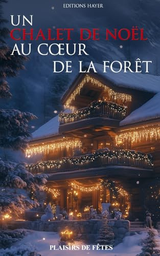Un chalet de Noël au coeur de la forêt
