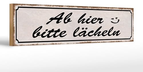 Femer Holzschild Spruch 46x10cm ab hier bitte lächeln Dekoration