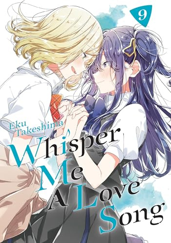 Whisper Me a Love Song 9: Unflipped Manga