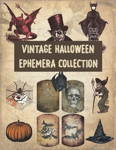 Vintage Halloween Ephemera Collection: 39 Sheets And Over 200 Pieces for Cut Out and Collage Projects, Scrapbooking, Decoupage, Collages, Junk Journal ... Potion Labels, Card Making & Mixed Media