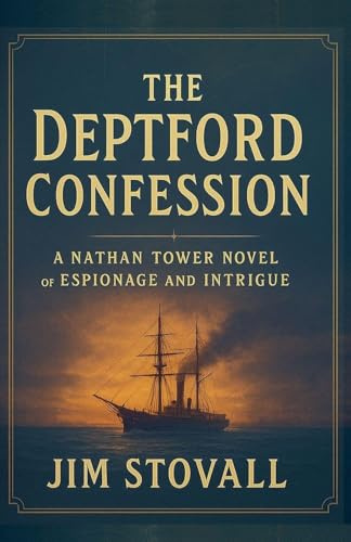 The Deptford Confession (Nathan Tower Novels of Espionage and Intrigue)