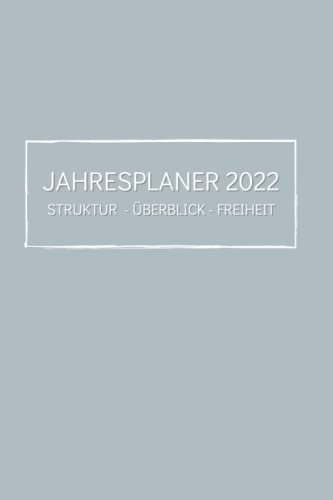 Jahresplaner 2022: Struktur - Überblick - Freiheit
