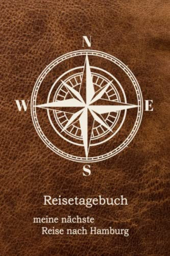 Reise-Tagebuch / Reise-Journal für Reise nach Hamburg: handliches & praktisches Reisetagebuch Notizbuch zum Ausfüllen [das Urlaubs-Tagebuch für die perfekte Reise]