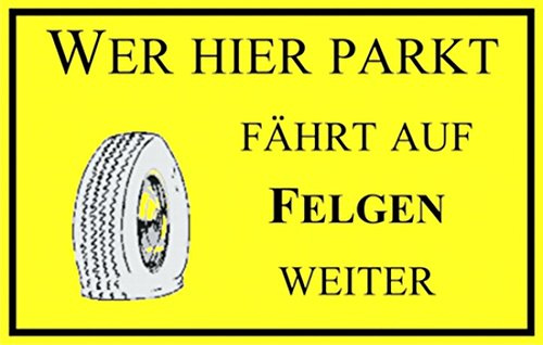 carstyling XXL Aufkleber Wer Hier parkt fährt auf Felgen weiter 140 x 215 mm