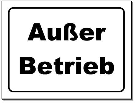 Außer Betrieb-Schild-Aluminium Verbund-200 x 150 x 3 mm-Warnschild-Hinweisschild-Türschild (1274 ohne Löcher)