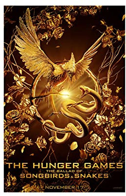 XIHOO Filmposter mit Aufschrift Hunger Games Ballad of Singbirds and Snakes, Filmposter, Drucke, Schlafzimmerdekoration, Seidenleinwand für Wandkunstdruck, Geschenk, Rahmenposter, 28x43 cm
