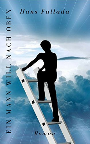 Ein Mann will nach oben: Roman