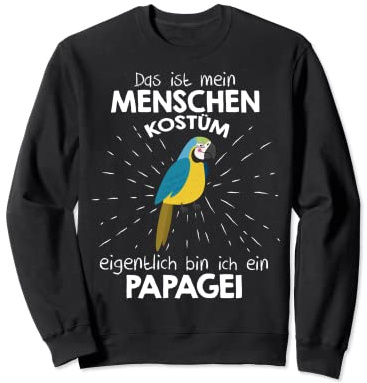 My Man Costume Bin ich ein Parrot, Halloween Outfit Sweatshirt