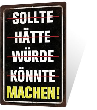 Putuo Decor Motivation Blechschild – Lustiges Metallschild mit Spruch, Inspiration Wanddeko für Büro, Arbeitszimmer, Geschenkidee, 30x20cm